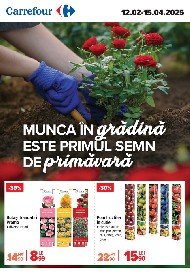 Carrefour - Munca in gradina este primul semn de primavara | 12 Februarie - 15 Aprilie