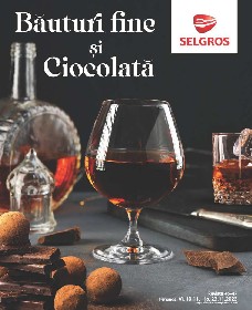 Selgros - Bauturi Fine si ciocolata | 10 Noiembrie - 23 Noiembrie