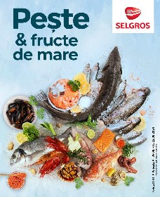 Selgros - Peste si fructe de Mare | 09 August - 22 August