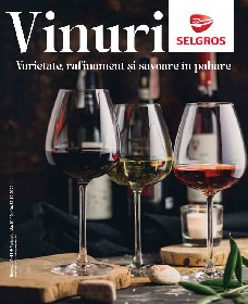 Selgros - Vinuri | 01 Octombrie - 31 Octombrie